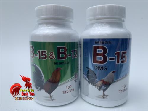 Cung Cấp Vitamin B15 Nhờ Bộ Đôi Thuốc Nuôi Gà Đá B15&B12 (100viên) Và B15 (100viên) Gà Nhanh Nhẹn, Đòn Chắc, Tăng Bo